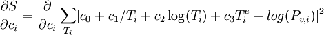  \frac{\partial S}{\partial c_i} = \frac{\partial}{\partial c_i}\sum_{T_i} [c_0 + c_1/T_i + c_2\log(T_i) + c_3T_i^e - log(P_{v,i})]^2