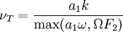 
\nu _T  = {a_1 k \over \mbox{max}(a_1 \omega, \Omega F_2) }
