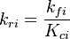 
k_{ri} = \frac{k_{fi}}{K_{ci}} 
